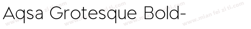 Aqsa Grotesque Bold字体转换